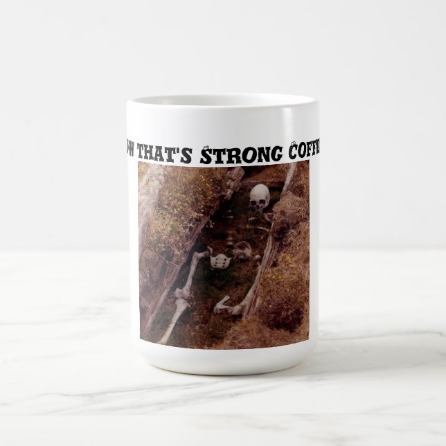 Nu Thats starka kaffe! Skeleton Grave Photo Kaffemugg (Center)