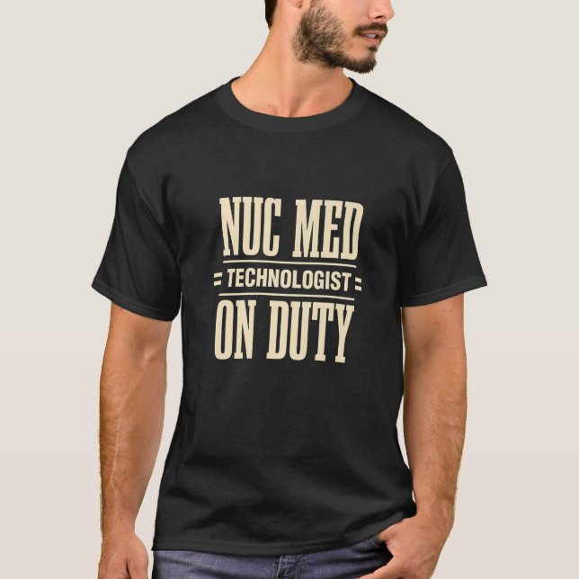 Nuc Med Tech Medical T Shirt (Framsida)