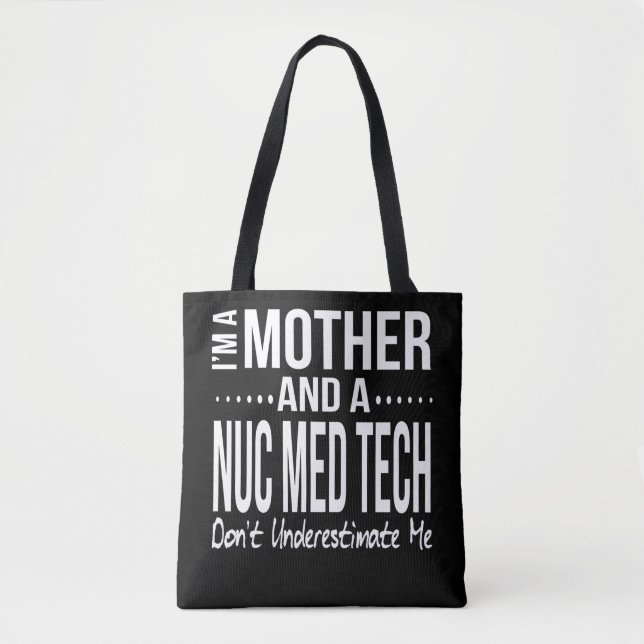 Nuc Med Tech Nuclear Medicine Technician Mamma Tygkasse (Framsida)