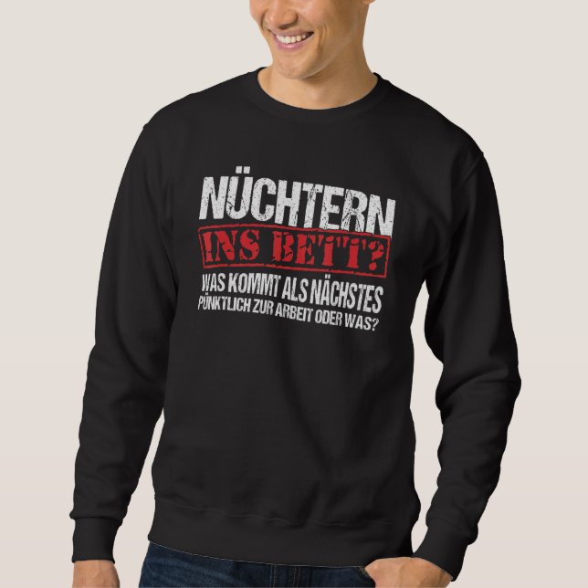 Nüchtern Ins Bett var Kommt Als Next Slogan Roligt Lång Ärmad Tröja (Framsida)