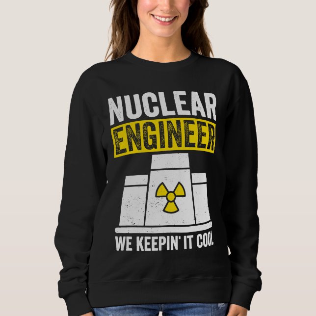 Nuclear Engineer Keepin It Cool T Shirt (Framsida)