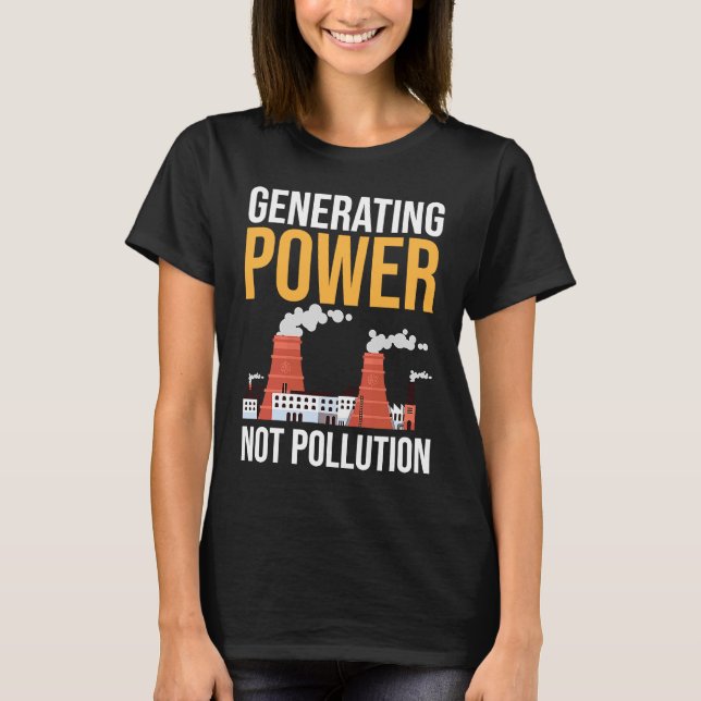 Nuclear Engineer Power Not Pollution T Shirt (Framsida)