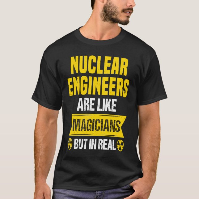 Nuclear Engineer Radioactive Radiation & Nuclear P T Shirt (Framsida)