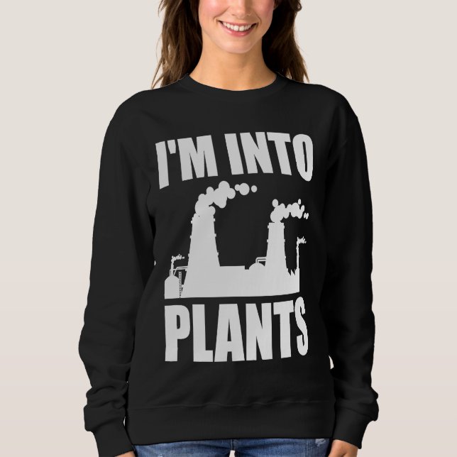 Nuclear Engineering I'm Into Plants T Shirt (Framsida)
