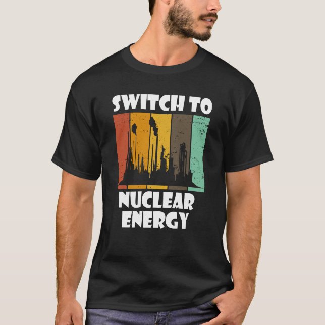 Nuclear Engineering Medicine Switch to Nuclear Pow T Shirt (Framsida)