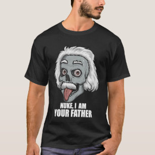 Nuclear Ingenjör Nuke, jag är er Far-fnuny T Shirt