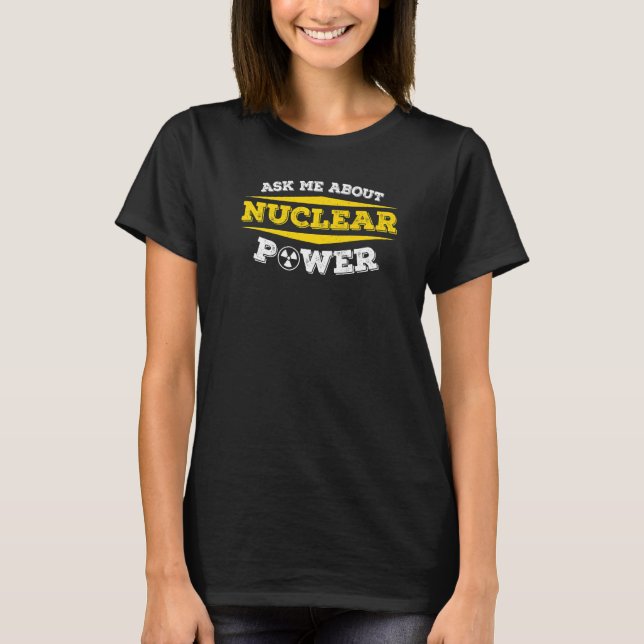 Nuclear Medicine Radioactive Nuclear Ingenjör 8 T Shirt (Framsida)
