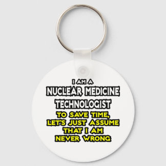 Nuclear Medicine Tech ... Aldrig fel Nyckelring