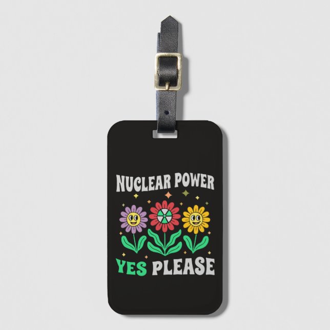 Nuclear power yes please smiling flowers bagagebricka (Framsida vertikal)