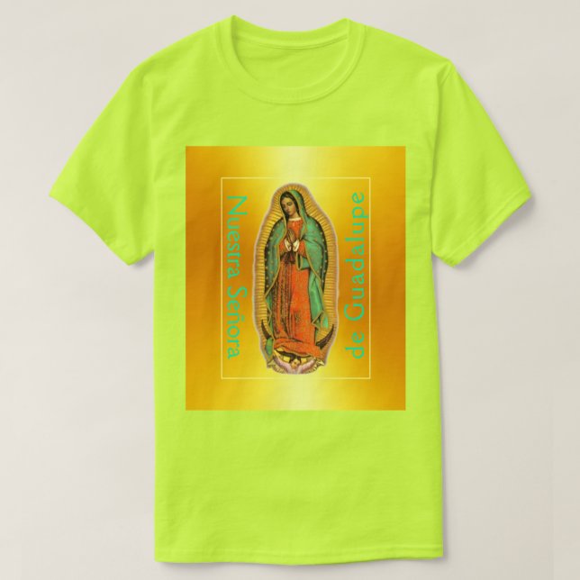 Nuestra Señora de Guadalupe Safety T-Shirt  (Design framsida)