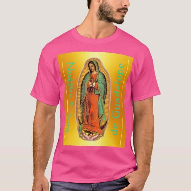 Nuestra Señora de Guadalupe  T Shirt (Framsida)