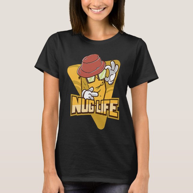 Nug Life  Chicken Nugget T Shirt (Framsida)