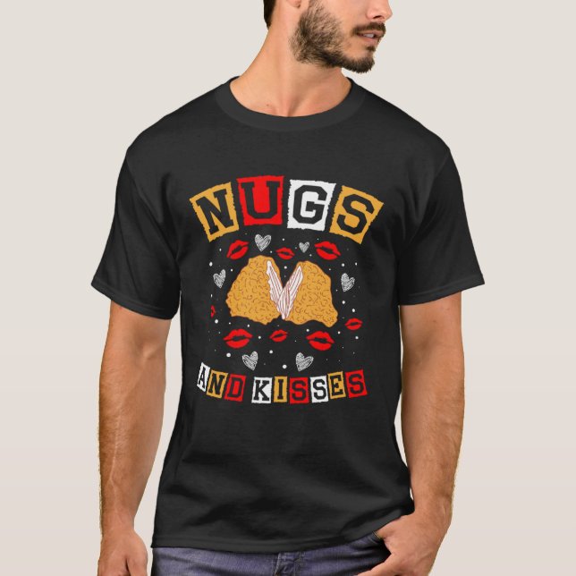 Nug och Kisses Nuggies Tendies Foodie Snack Chicke T Shirt (Framsida)