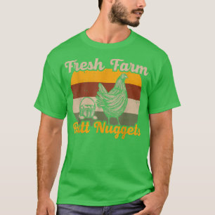 Nuggeter av färsk gårdshystynga t shirt