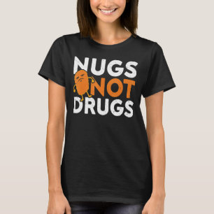 Nugs, inte , Arg av nuggar från kycklingnuggar T Shirt