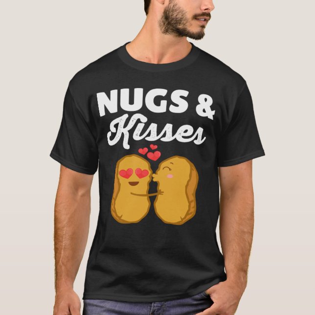 Nugs och Kisses Chicken-nuggets mat T Shirt (Framsida)