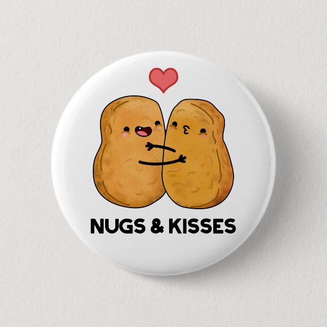 Nugs och Kisses Funny Chicken Nugget Pun Knapp (Framsida)