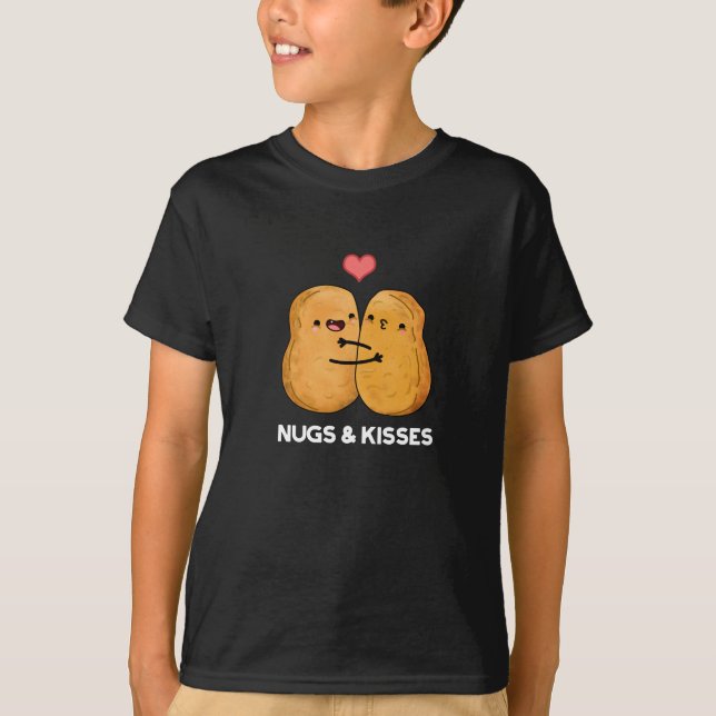 Nugs och Kisses Funny Chicken Nugget Pun Mörk BG T Shirt (Framsida)