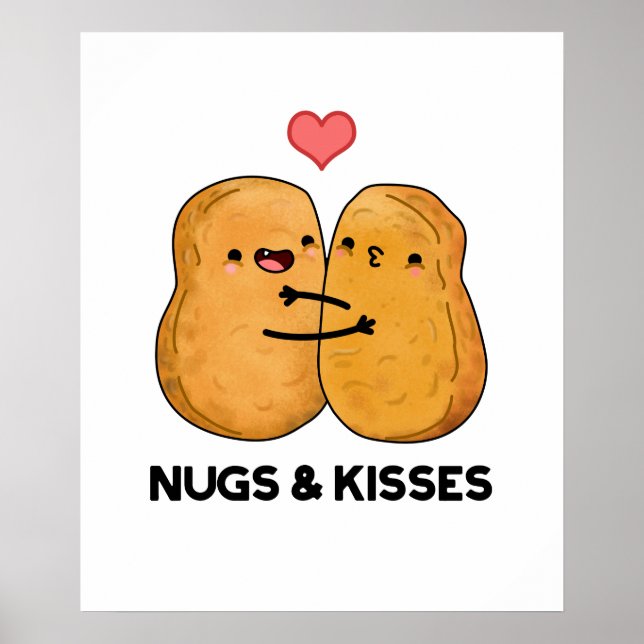 Nugs och Kisses Funny Chicken Nugget Pun Poster (Framsidan)