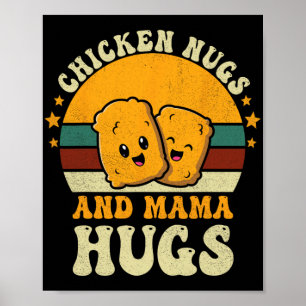 Nugs och Mamma Hugs Småbarn för Chicken Nugget Kär Poster