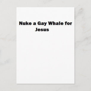 Nuke a Gay Whale för Jesus Vykort