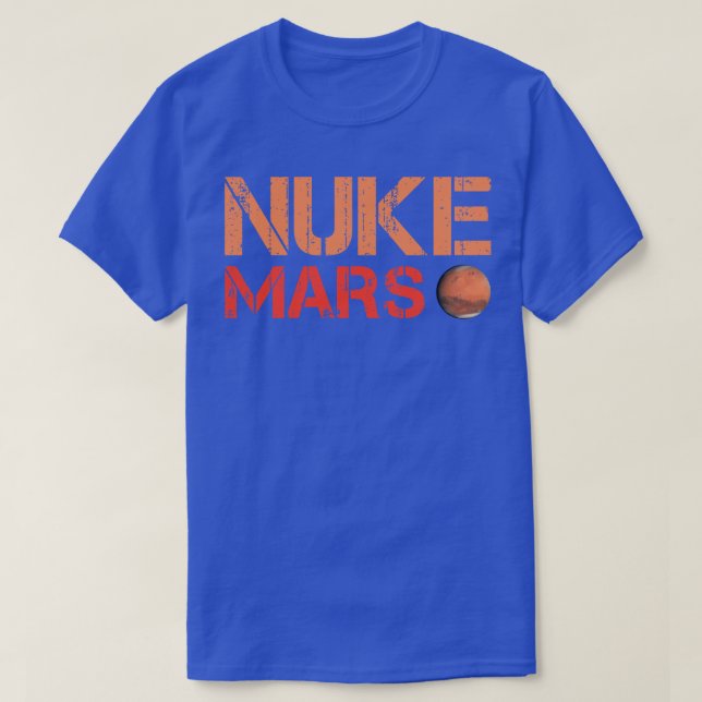 Nuke Mars 1 T Shirt (Design framsida)