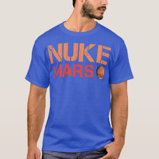 Nuke Mars 1 T Shirt