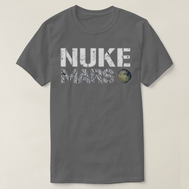 Nuke Mars - Elon Musk SpaceX Project Gift-idéer fö T Shirt (Design framsida)