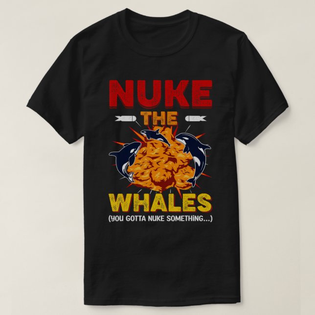 Nuke the Whales Exploding norcas T-Shirt (Design framsida)