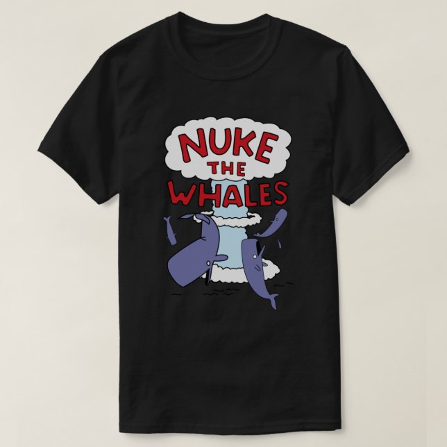 Nuke the Whales T Shirt (Design framsida)