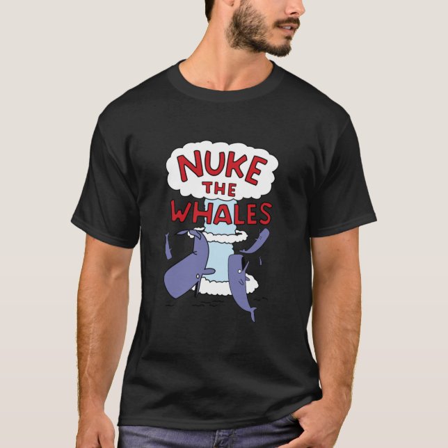 Nuke the Whales T Shirt (Framsida)