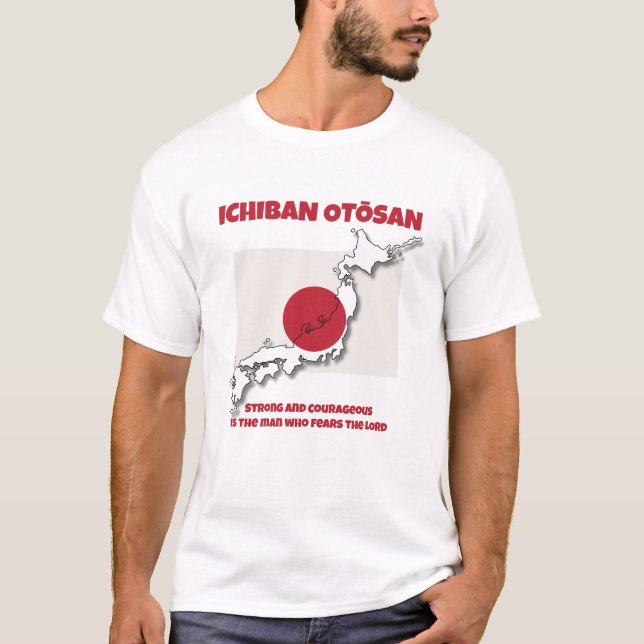 Number 1 Ichiban Otosan JAPANESE DAD Christian T Shirt (Framsida)