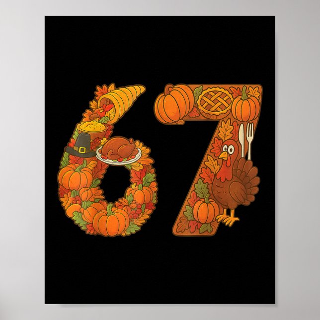 Number 67 Matching Six Seven 6 7 Meme 67 Thanksgiv Poster (Framsidan)