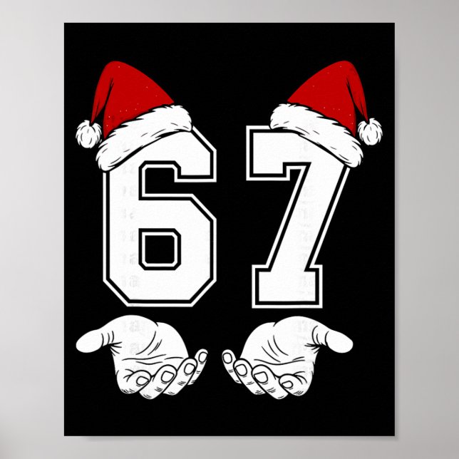 Number 67 Matching Six Seven 6 7 Meme 6 7 Christma Poster (Framsidan)