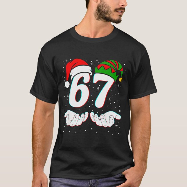 Number 67 Matching Six Seven 6 7 Meme 6-7 Christma T Shirt (Framsida)