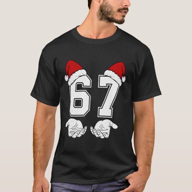 Number 67 Matching Six Seven 6 7 Meme 6 7 Christma T Shirt (Framsida)