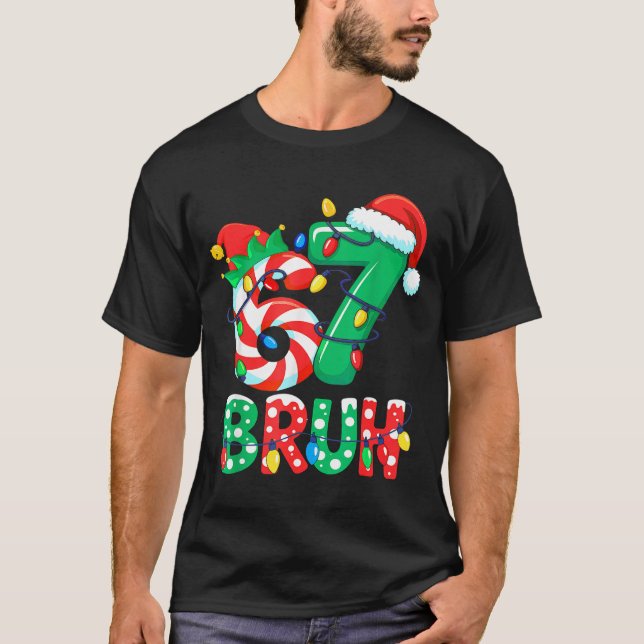 Number 7 Funny Meme Saying 6 7 Six Seven Christmas T Shirt (Framsida)
