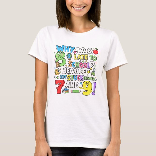 Number Day Funny Maths 7 8 9 T Shirt for Teachers (Framsida)