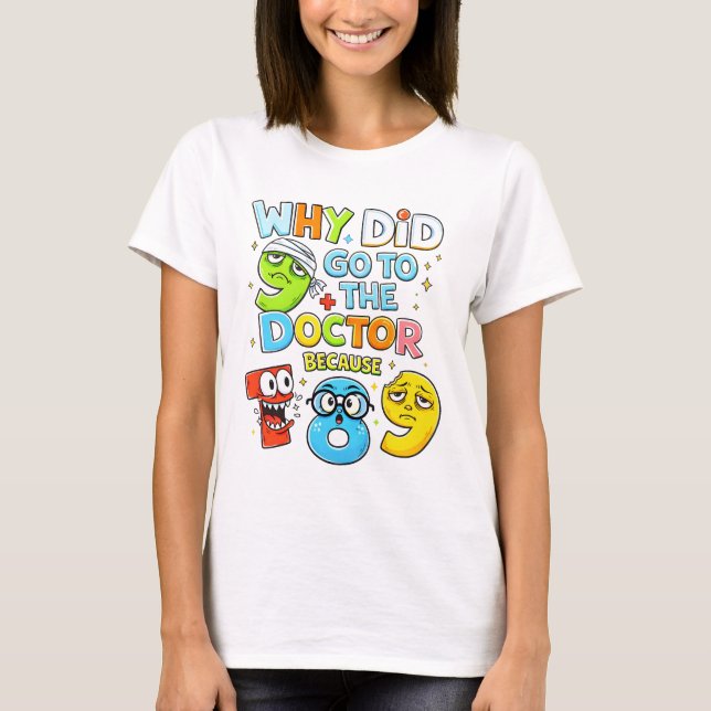Number Day Funny Maths 9 Doctor T Shirt for Teache (Framsida)