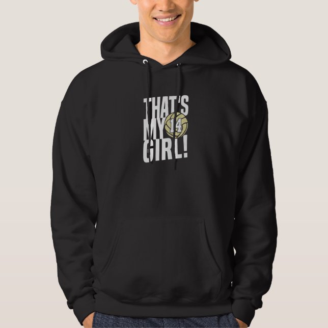 Number Fourteen That's My Girl 14 Volleyball Mom D Hoodie (Framsida)