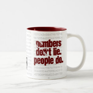 Numbers ljuger inte. Folket gör. ! Två-Tonad Mugg