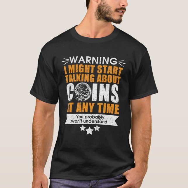 numismatics fans coin collector t shirt (Framsida)