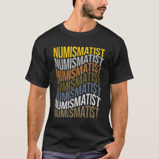 Numismatist Upprepa text T Shirt