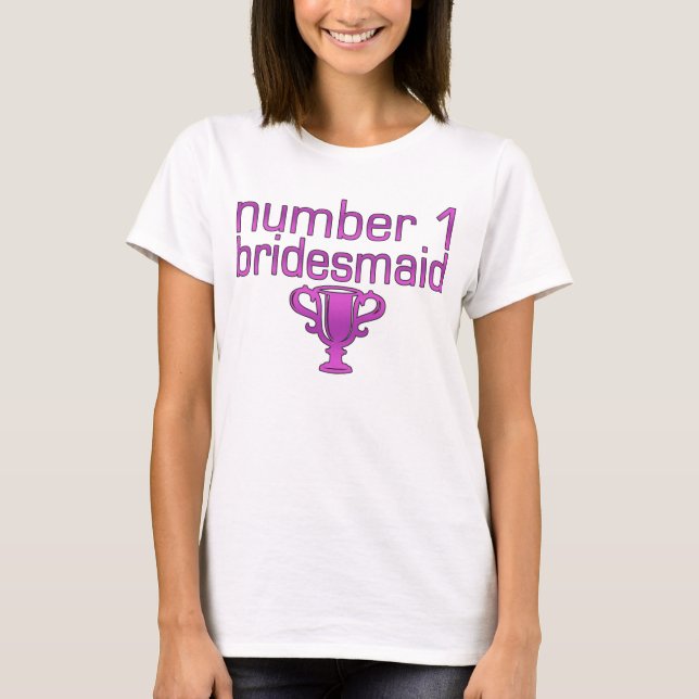 Nummer 1 Bridesmaid T-shirt (Framsida)