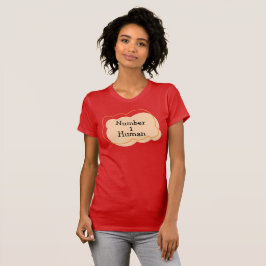 Nummer 1 Human T-Shirt