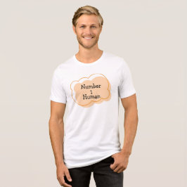 Nummer 1 Human T-Shirt