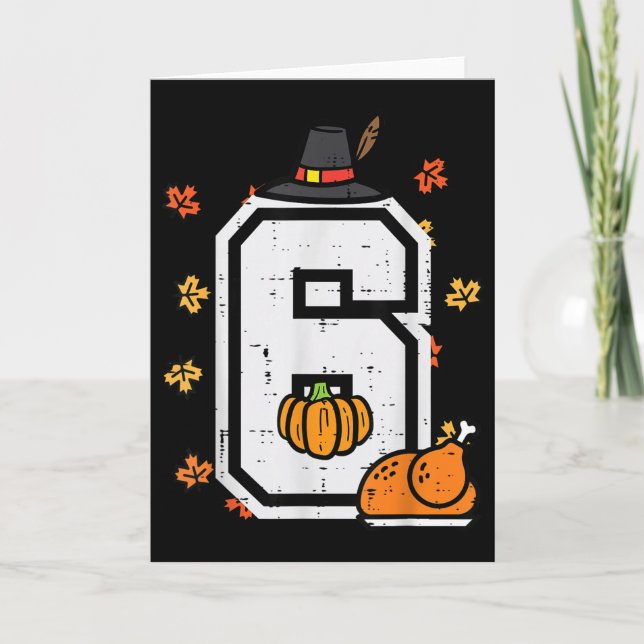 Nummer 6 Thanksgiving 6 7 Matchande 67 Meme Män Kv Kort (Framsida)