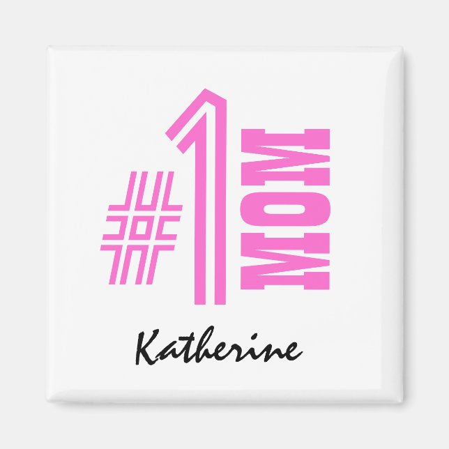 Nummer ett Mamma, bästa Mamma någonsin, eget namn  Magnet (Framsidan)