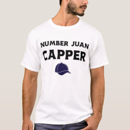 Nummer Juan Capper Funny Slang Humor #1 Liar T Shirt