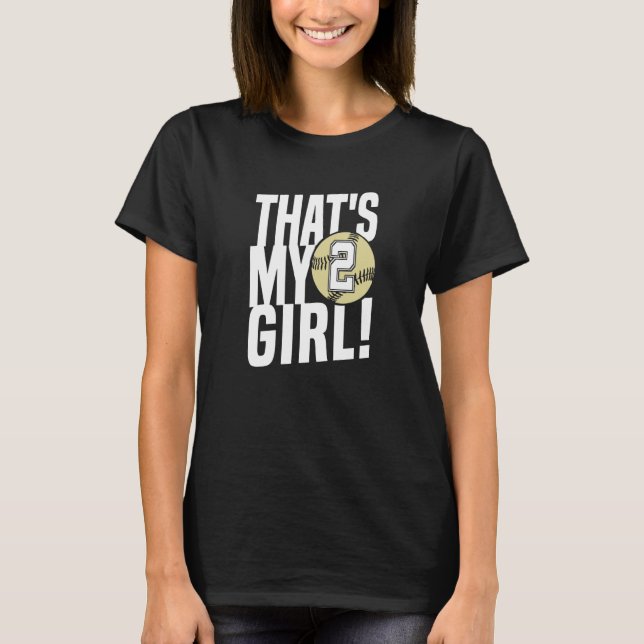 Nummer två som är min flicka 2 Softball Mamma Papp T Shirt (Framsida)